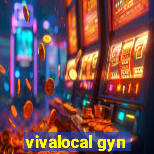 vivalocal gyn